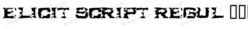 Elicit Script Regul字体转换